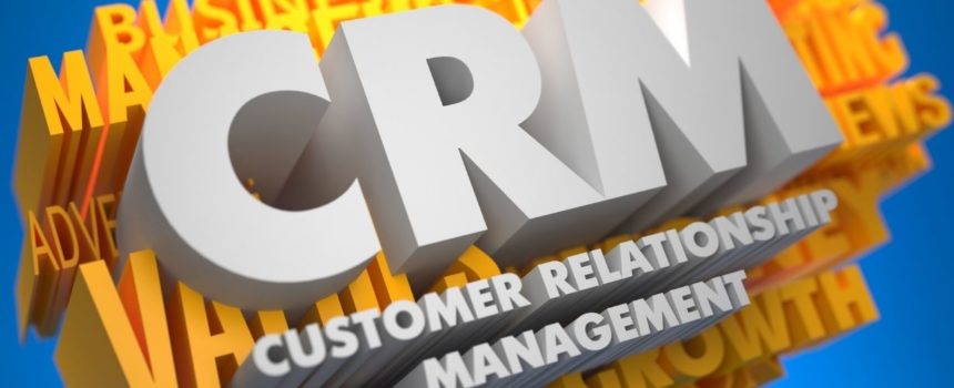 CRM Software and its Role in Strengthening Your Business