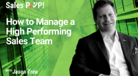 How to Manage a High Performing Sales Team (video)