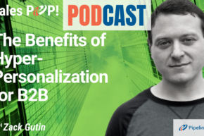 🎧  The Benefits of Hyper-Personalization for B2B