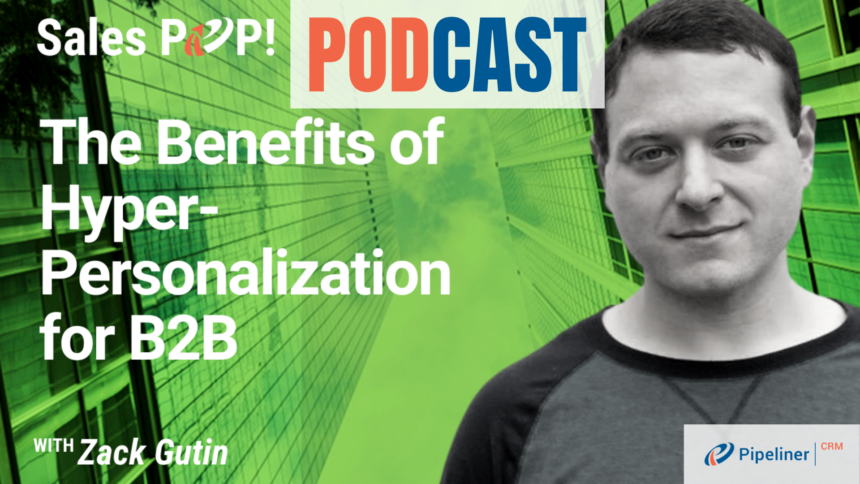 🎧  The Benefits of Hyper-Personalization for B2B