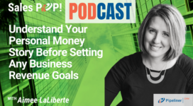 🎧  Understand Your Personal Money Story Before Setting Any Business Revenue Goals