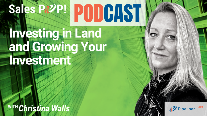 🎧  Investing in Land and Growing Your Investment