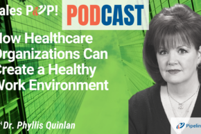 🎧  How Healthcare Organizations Can Create a Healthy Work Environment