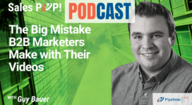 🎧  The Big Mistake B2B Marketers Make with Their Videos