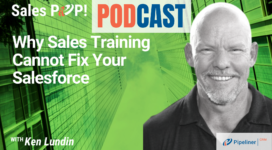 🎧  Why Sales Training Cannot Fix Your Salesforce