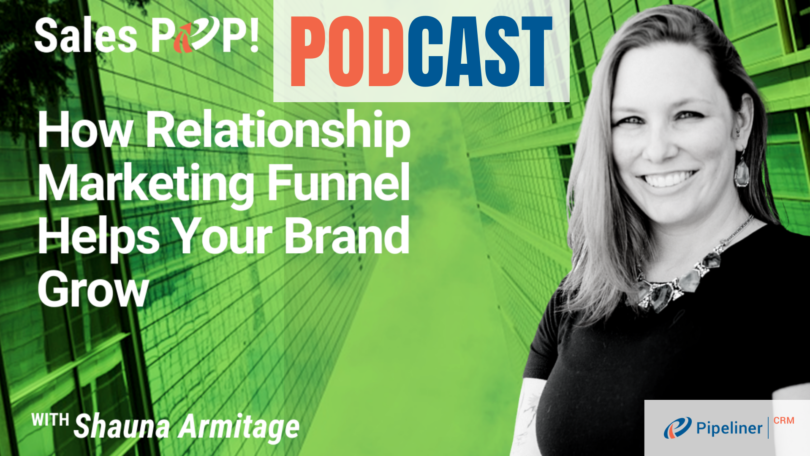 🎧  How Relationship Marketing Funnel Helps Your Brand Grow