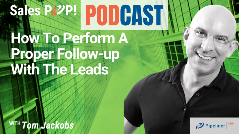 🎧 How To Perform A Proper Follow-up With The Leads
