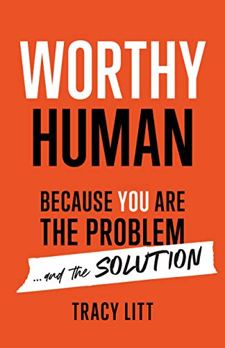 Worthy Human
