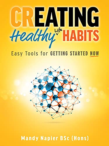 Creating Healthy Life Habits