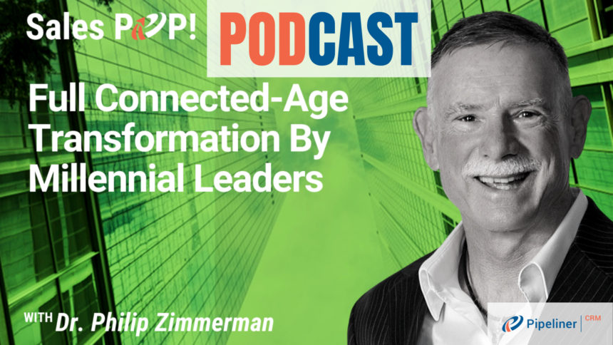 🎧  Full Connected-Age Transformation By Millennial Leaders