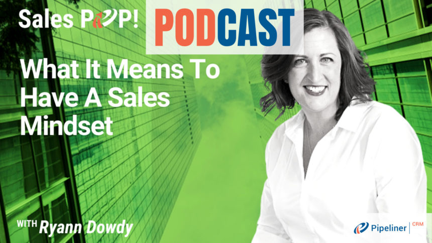 🎧  What It Means To Have A Sales Mindset