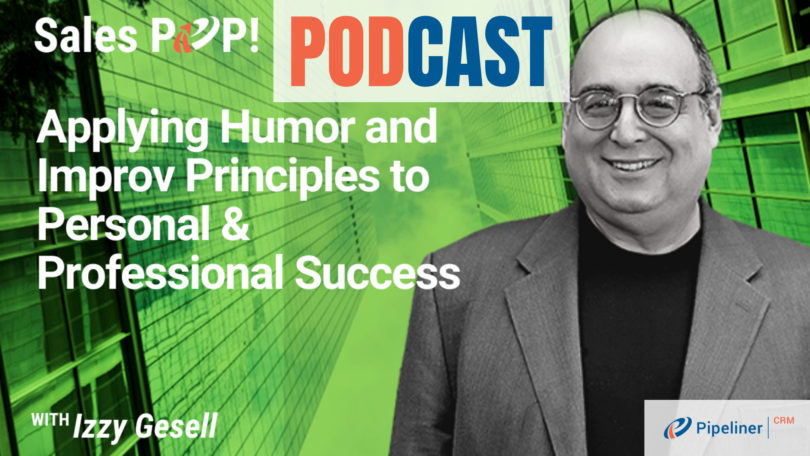 🎧  Applying Humor and Improv Principles to Personal & Professional Success