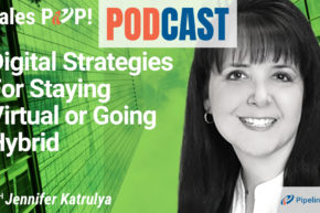 🎧  Digital Strategies For Staying Virtual or Going Hybrid