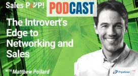 🎧  The Introvert’s Edge to Networking and Sales