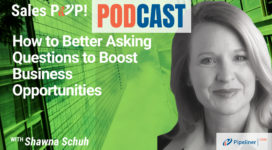 🎧 How to Better Asking Questions to Boost Business Opportunities