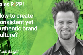 How to create consistent yet authentic brand culture? (video)