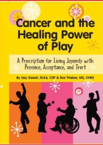 Cancer and the Healing Power of Play Cover