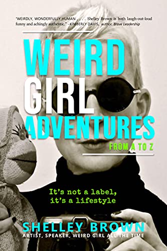 Weird Girl Adventures from A to Z