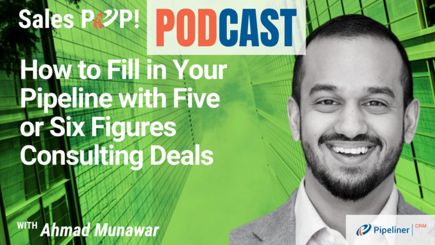 🎧 How to Fill in Your Pipeline with Five or Six Figures Consulting Deals