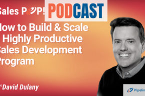 🎧  How to Build and Scale a Productive Sales Development Program