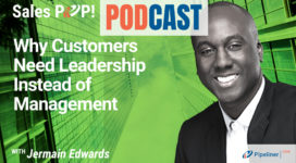 🎧  Why Customers Need Leadership Instead of Management