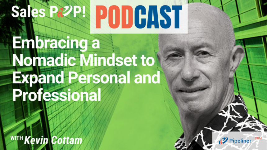 🎧 Embracing a Nomadic Mindset to Expand Personal and Professional