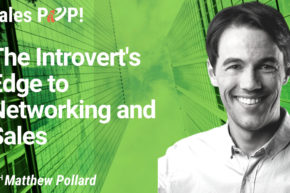 The Introvert’s Edge to Networking and Sales (video)