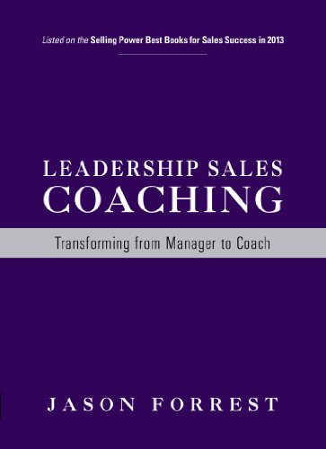 Leadership Sales Coaching: Transforming from Manager to Coach