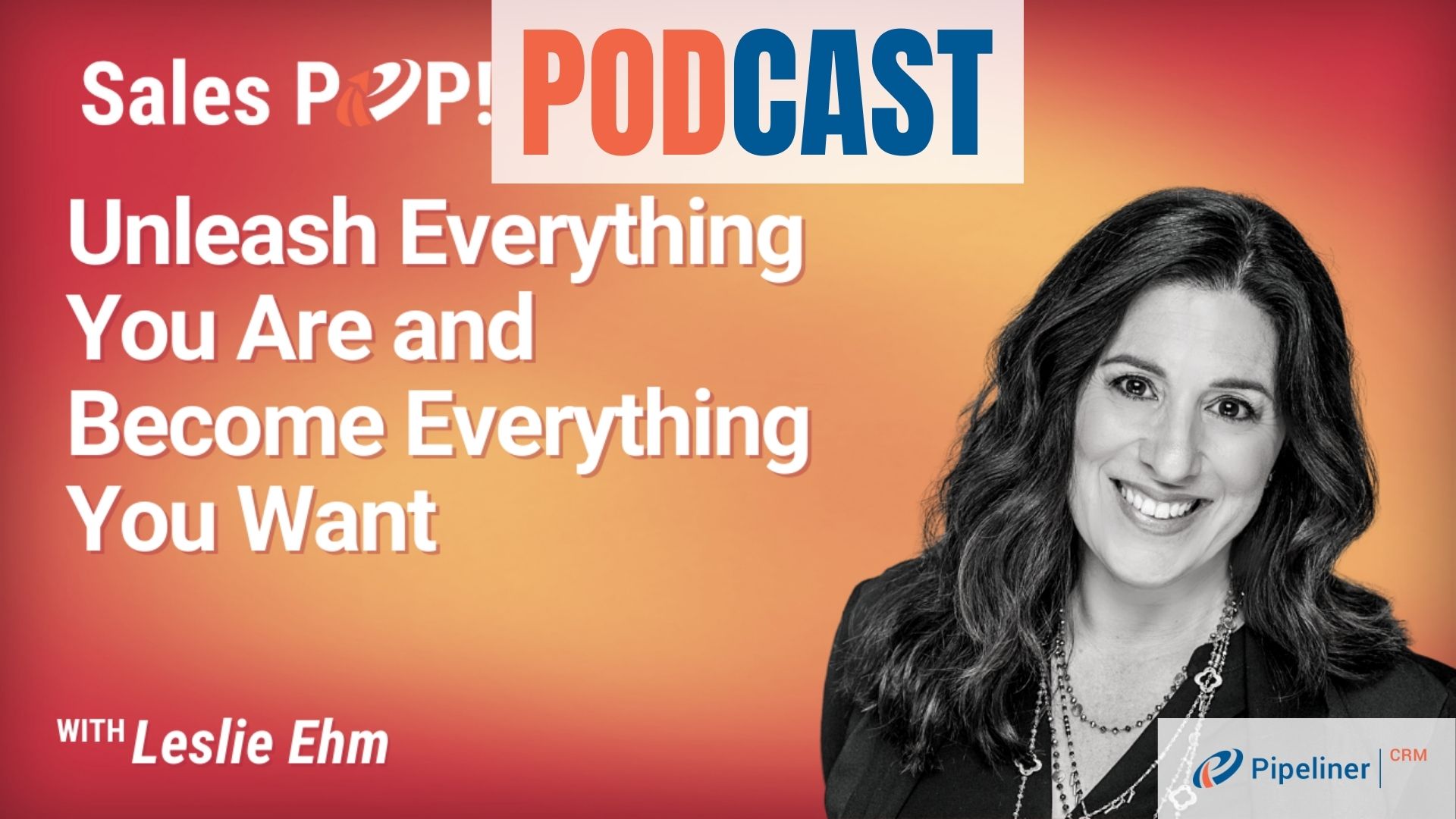 Unleash Everything You Are and Become Everything You Want by Leslie Ehm ...