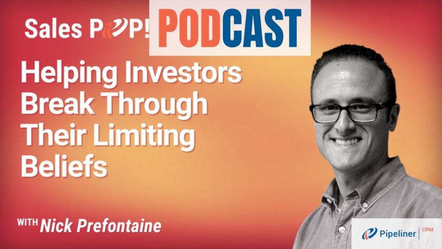 🎧 Helping Investors Break Through Their Limiting Beliefs