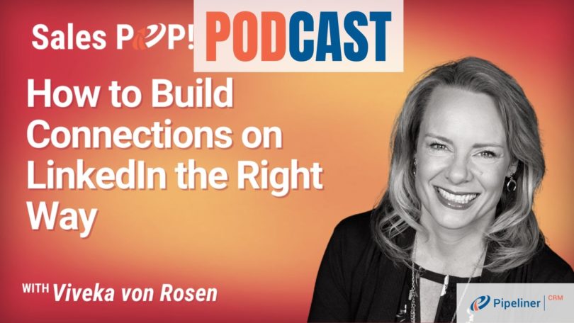 🎧  How to Build Connections on LinkedIn the Right Way