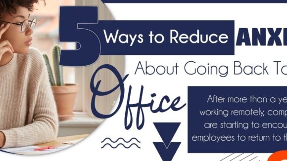 5 Ways to Reduce Anxiety About Going Back to the Office