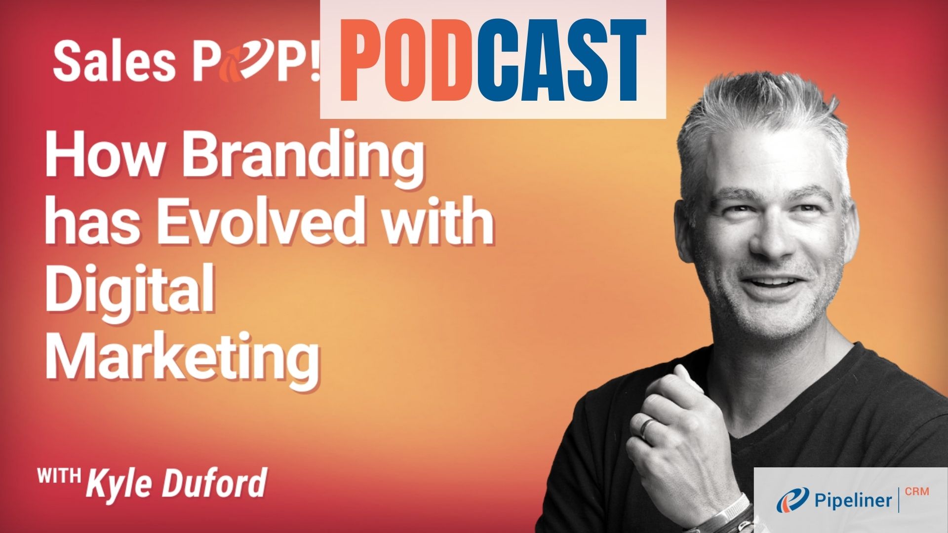 How Branding has Evolved with Digital Marketing by Kyle Duford - SalesPOP!