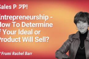 Entrepreneurship – How To Determine If Your Ideal or Product Will Sell? (video)