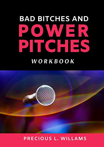 Bad Bitches and Power Pitches Workbook Cover