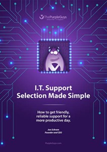 I.T. Support Selection Made Simple: How to get friendly, reliable support for a more productive day Cover