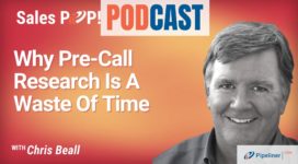 🎧  Why Pre-Call Research Is A Waste Of Time