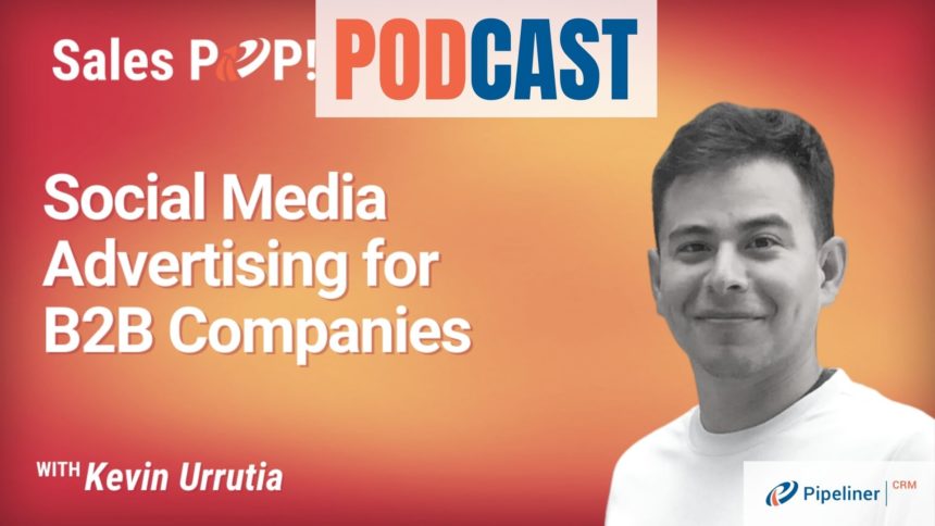 🎧  Social Media Advertising for B2B Companies