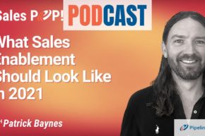 🎧  What Sales Enablement Should Look Like in 2021