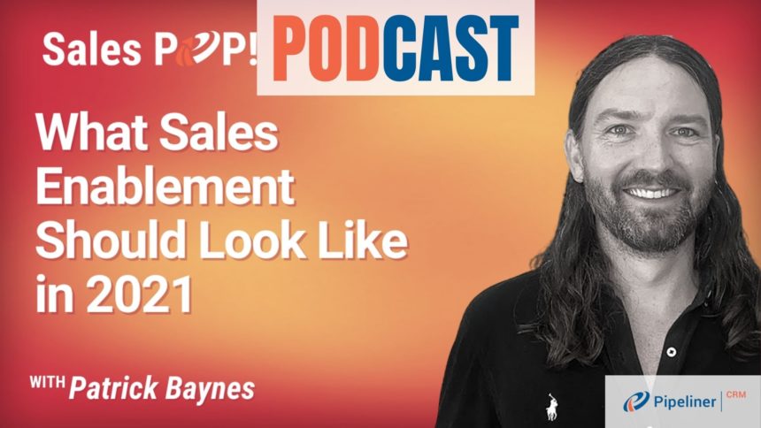 🎧  What Sales Enablement Should Look Like in 2021