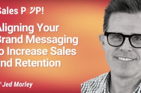 Aligning Your Brand Messaging to Increase Sales and Retention (video)