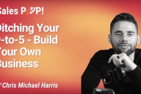 Ditching Your 9-to-5 and Build Your Own Business (video)