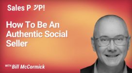 How To Be An Authentic Social Seller (video)