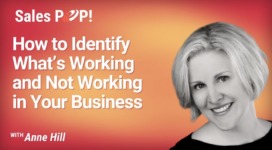 How to Identify What’s Working and Not Working in Your Business (video)