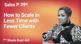 How to Scale in Less Time with Fewer Clients (video)