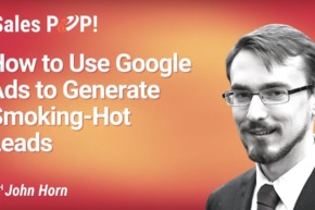 How to Use Google Ads to Generate Smoking-Hot Leads (video)