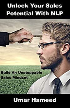 Unlock Your Sales Potential With NLP: Build An Unstoppable Mindset Cover