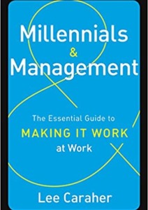 Millennials & Management: The Essential Guide to Making it Work at Work Cover