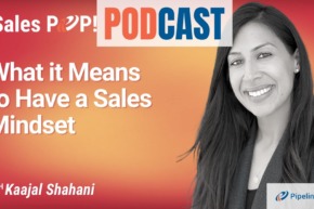 🎧  What it Means to Have a Sales Mindset