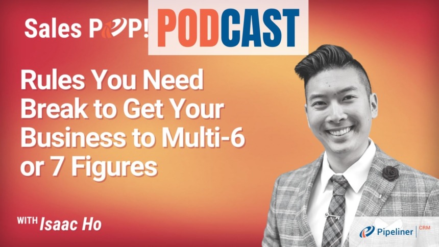 🎧  Rules You Need Break to Get Your Business to Multi-6 or 7 Figures